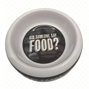 Did Someone Say Food?” Dog Bowl – 18 cm & 25 cm Sizes – Woof-Approved Feeding Fun